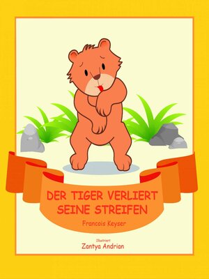 cover image of Der Tiger verliert seine Streifen